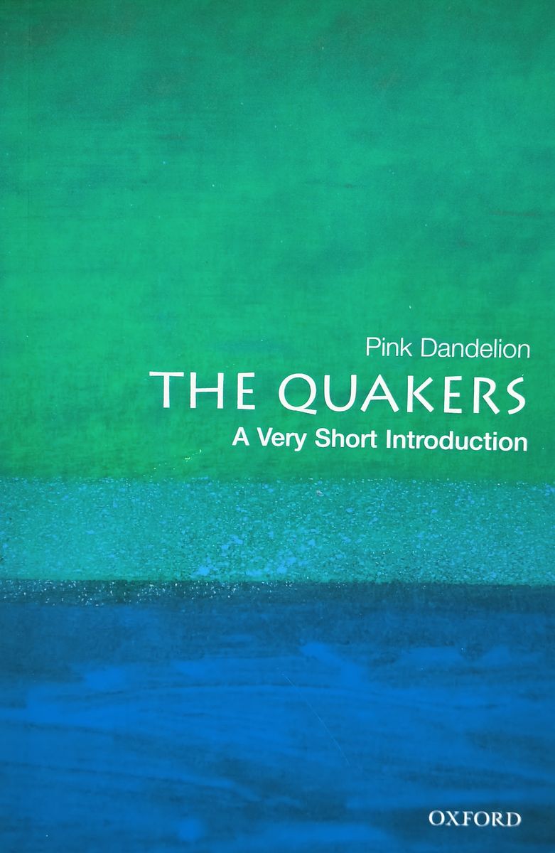 The Quakers: A Very Short Introduction