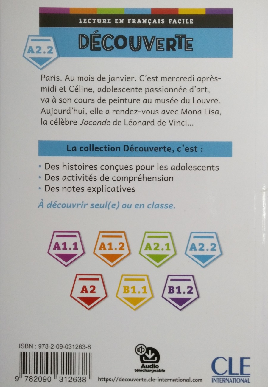 Decouverte 3 (A2.2) On a Vole Mona Lisa + Audio telechargeable