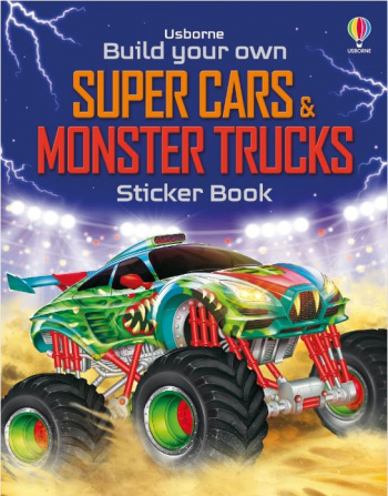 Usborne Build Your Own Super Cars and Monster Trucks Sticker Book
