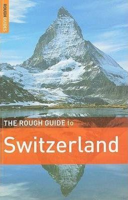 The Rough Guide to Switzerland