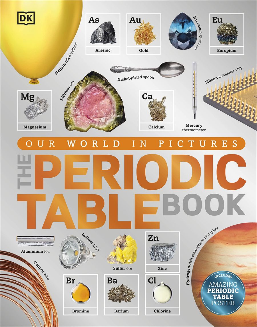 The Periodic Table Book A Visual Encyclopedia of the Elements