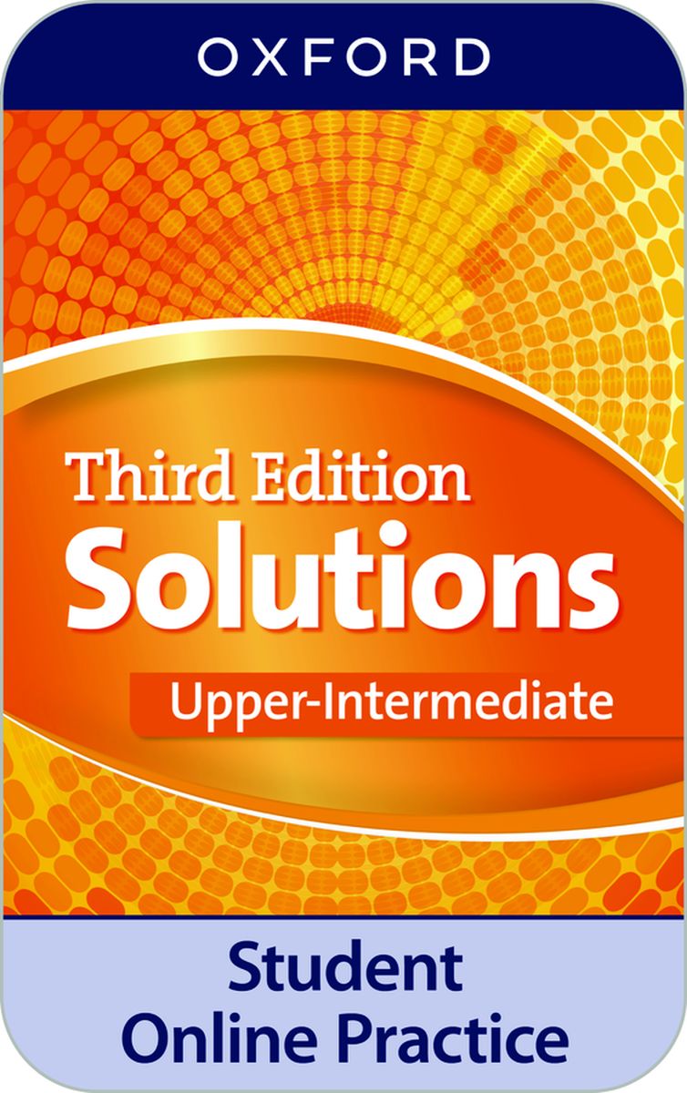 Solutions (3rd edition) Upper-Intermediate Student Online Practice