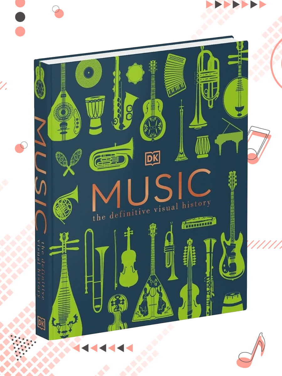 Music The Definitive Visual History (DK Definitive Visual Encyclopedias)