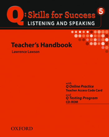 Q Skills for Success Listening and Speaking 5 Teacher's Book with Testing Program CD-ROM