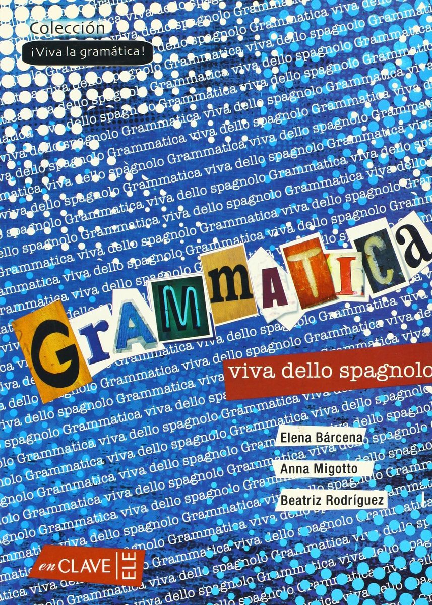 Gramatica Viva dello Spagnolo