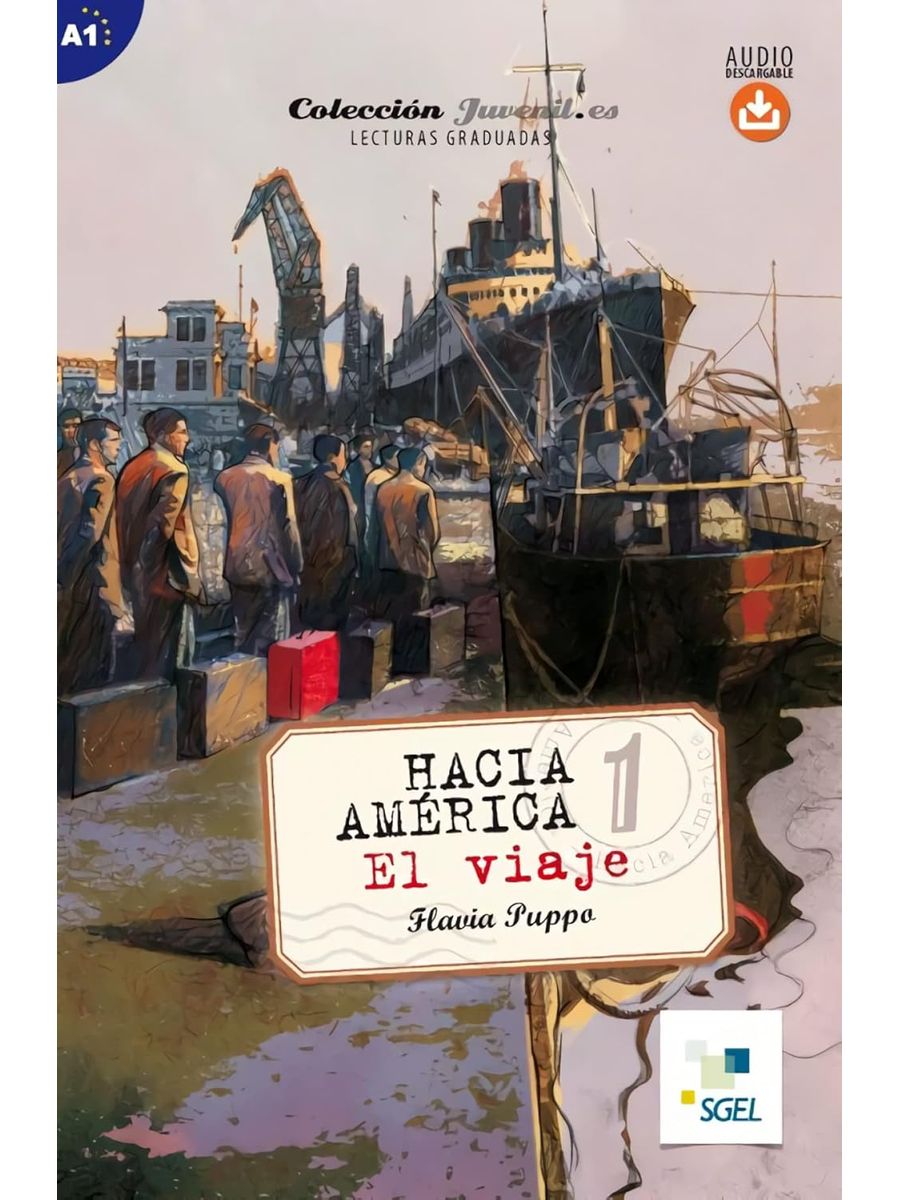Hacia America 1 El viaje + Audio