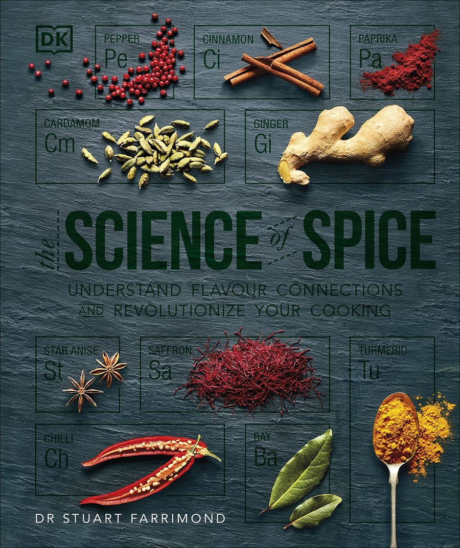 The Science of Spice Understand Flavour Connections and Revolutionize your Cooking