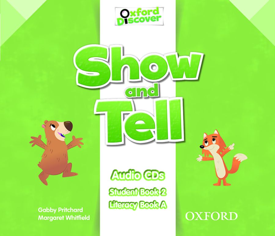 Oxford discover audio. Show and tell. Oxford discover show and tell. Show and tell 2. Show and tell 2 student book.