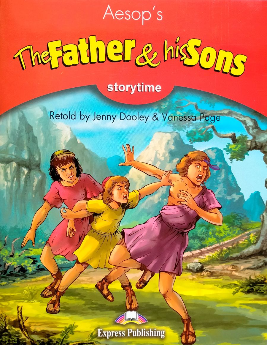 Storytime 2 Aesop's The Father and His Sons with Application