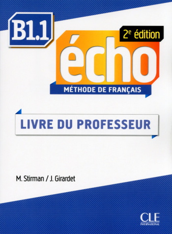 Echo 2eme edition B1.1 Guide pedagogique