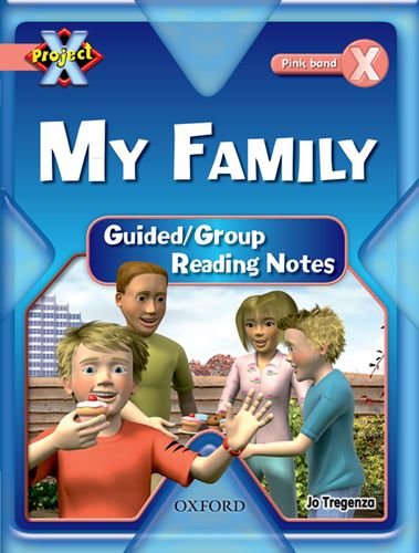 Project X My Family: Teaching Notes