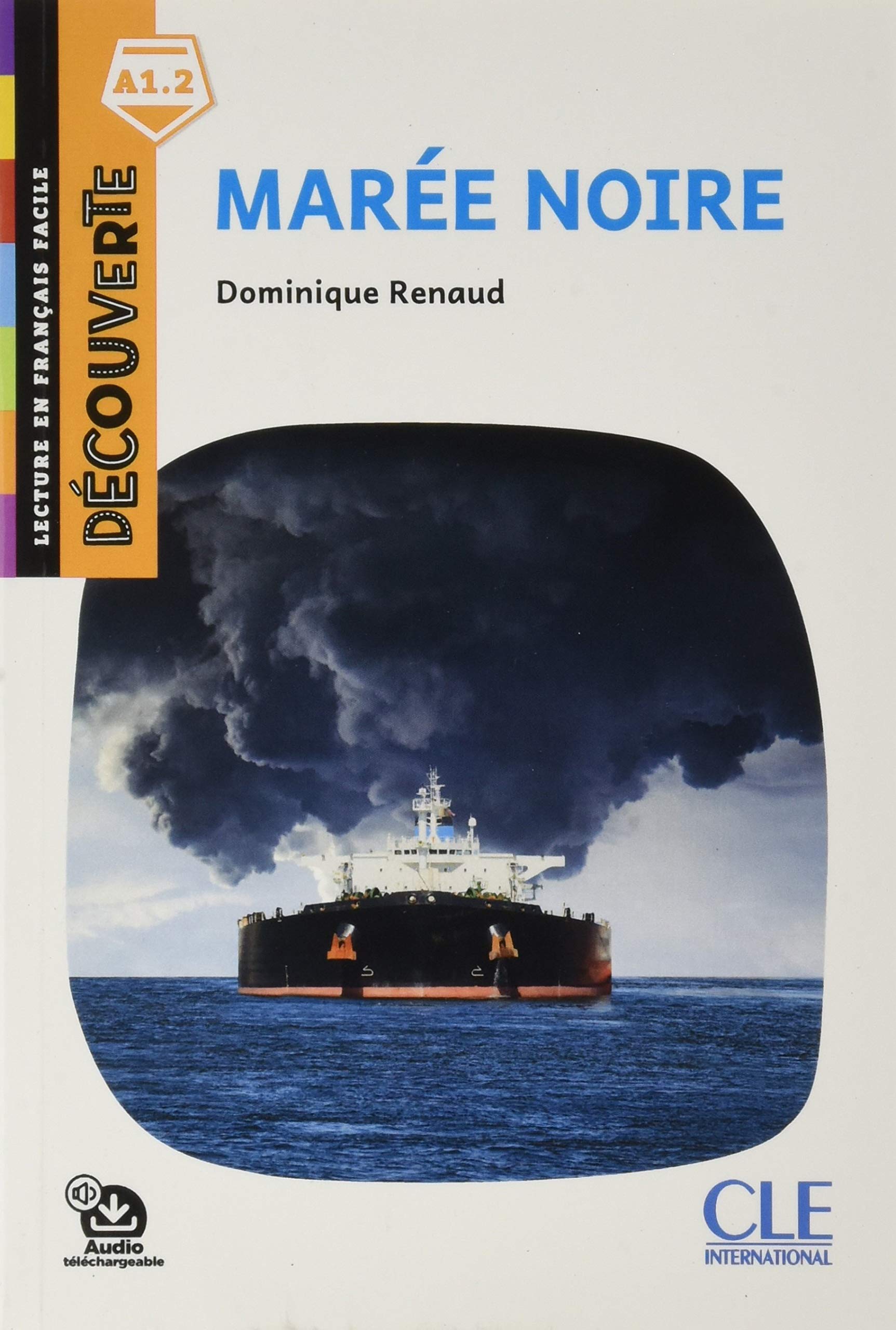 Decouverte 1 (A1.2) Maree Noire + Audio telechargeable