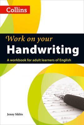 Collins Work on Your Handwriting A Workbook for Adult Learners of English