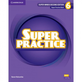 Super Minds (2nd edition) 6 Super Practice Book