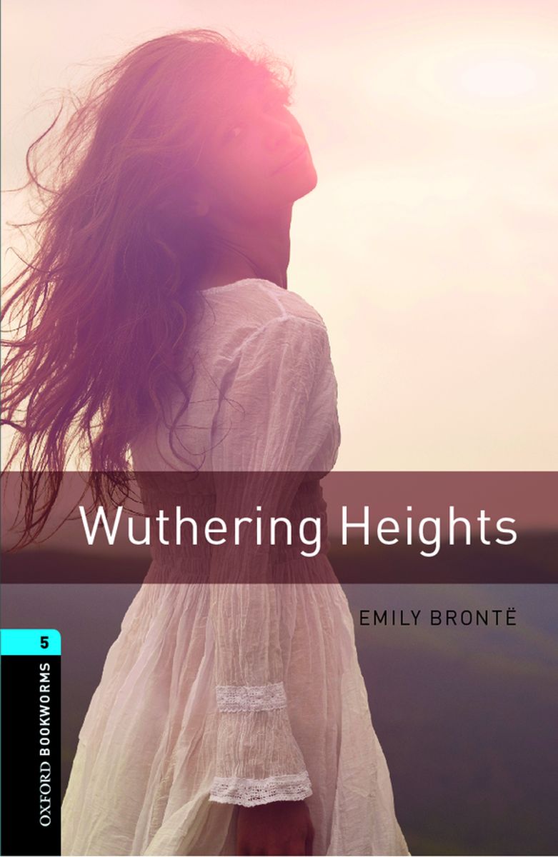 Oxford Bookworms Library 5 Wuthering Heights with Audio Download (access card inside)