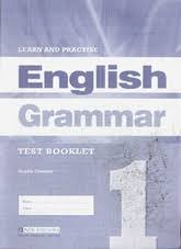 Learn and Practise English Grammar 1 Test Booklet