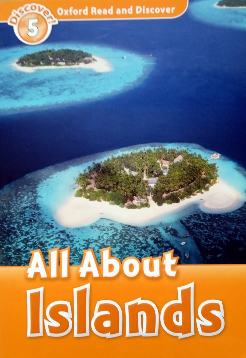Oxford Read and Discover 5 All About Islands