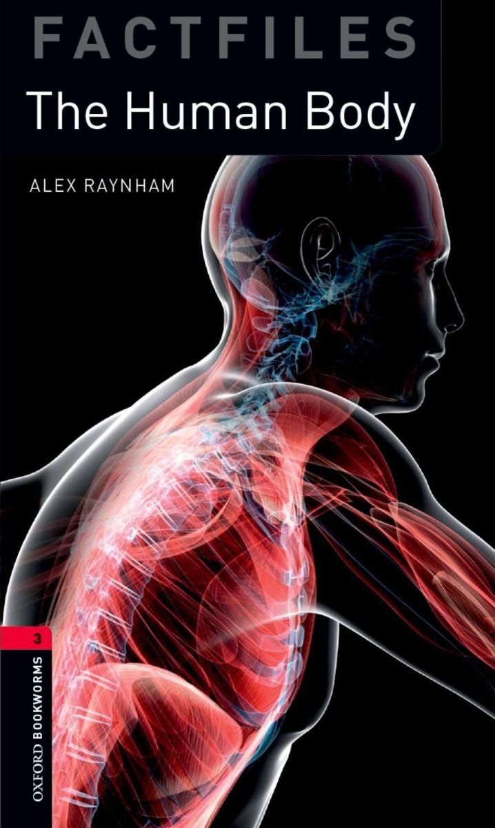 Oxford Bookworms Factfiles 3 Human Body with Audio Download (access card inside)