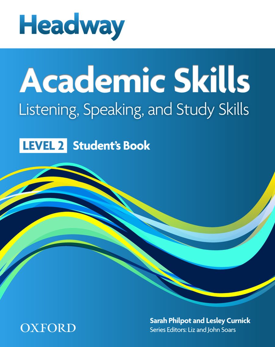 Headway Academic Skills Listening, Speaking and Study Skills 2 Student's Book
