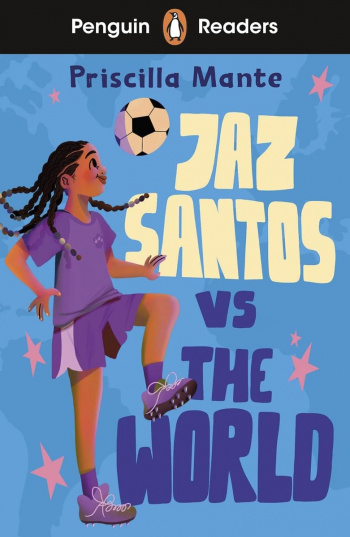 Penguin Readers 3 Jaz Santos vs. The World