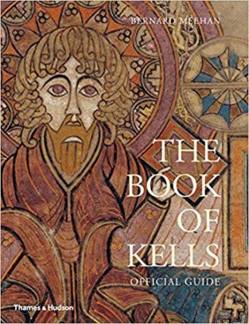 The Book of Kells: Official Guide