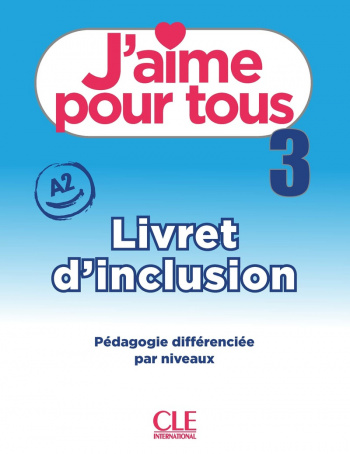 J'aime 3 A2 Livret d'inclusion