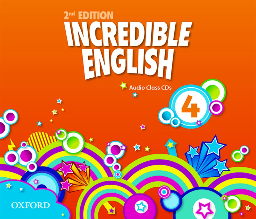 English 4 аудио. Incredible English учебник. Incredible English 2 2nd Edition. Incredible English 3 2nd Edition CD. Incredible English.