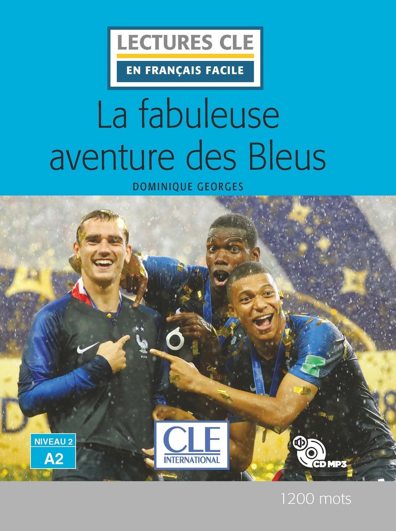 En Francais Facile 2 (A2) La Fabuleuse Aventure des Bleus + CD