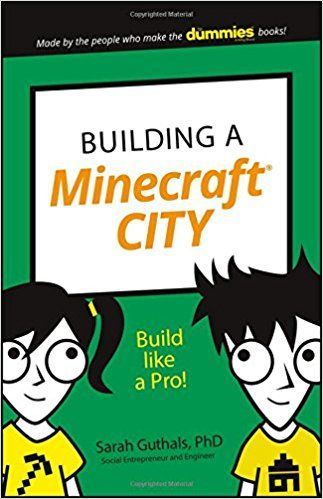 Building a Minecraft City (Dummies Junior)