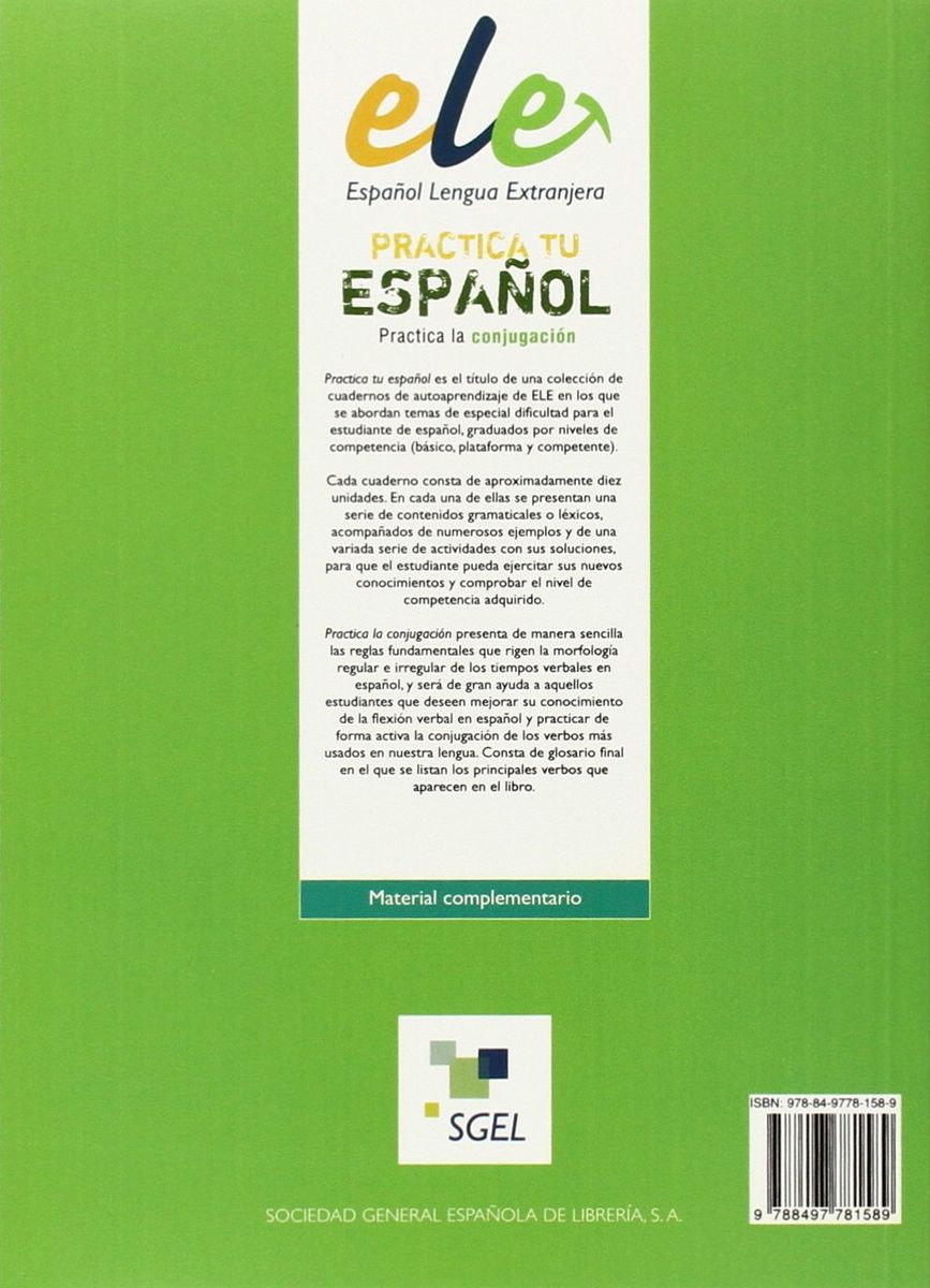 Practica tu espanol A1-B1 Practica la conjugacion + CD