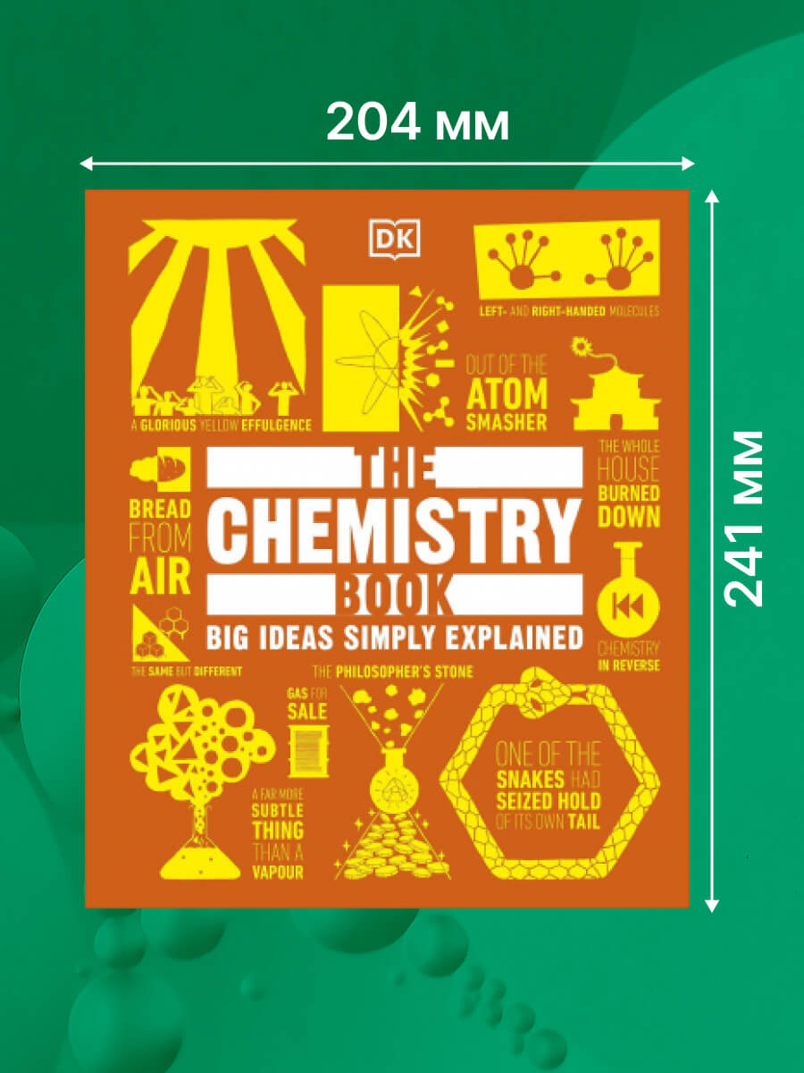 The Chemistry Book Big Ideas Simply Explained
