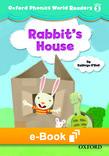 Oxford Phonics World Readers 1 Rabbit's House e-Book
