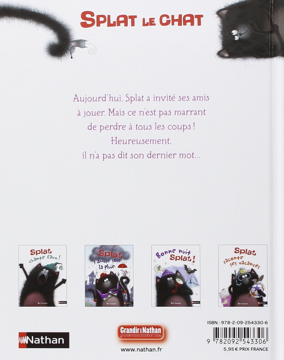 Splat n'aime pas perdre !