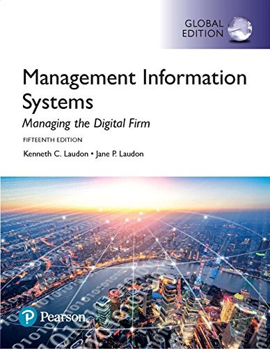 Management Information Systems Managing the Digital Firm Global Edition