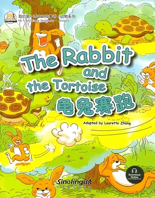 My First Chinese Storybooks Animals The Rabbit and the Tortoise