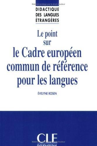 Le Cadre europeen commun de reference pour les langues