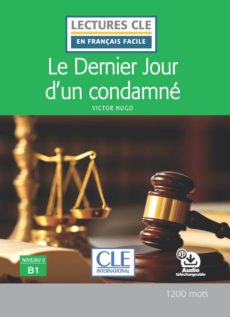 En Francais Facile 3 (B1) Le dernier jour d'un condamne + Audio