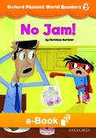 Oxford Phonics World Readers 2 No Jam! e-Book