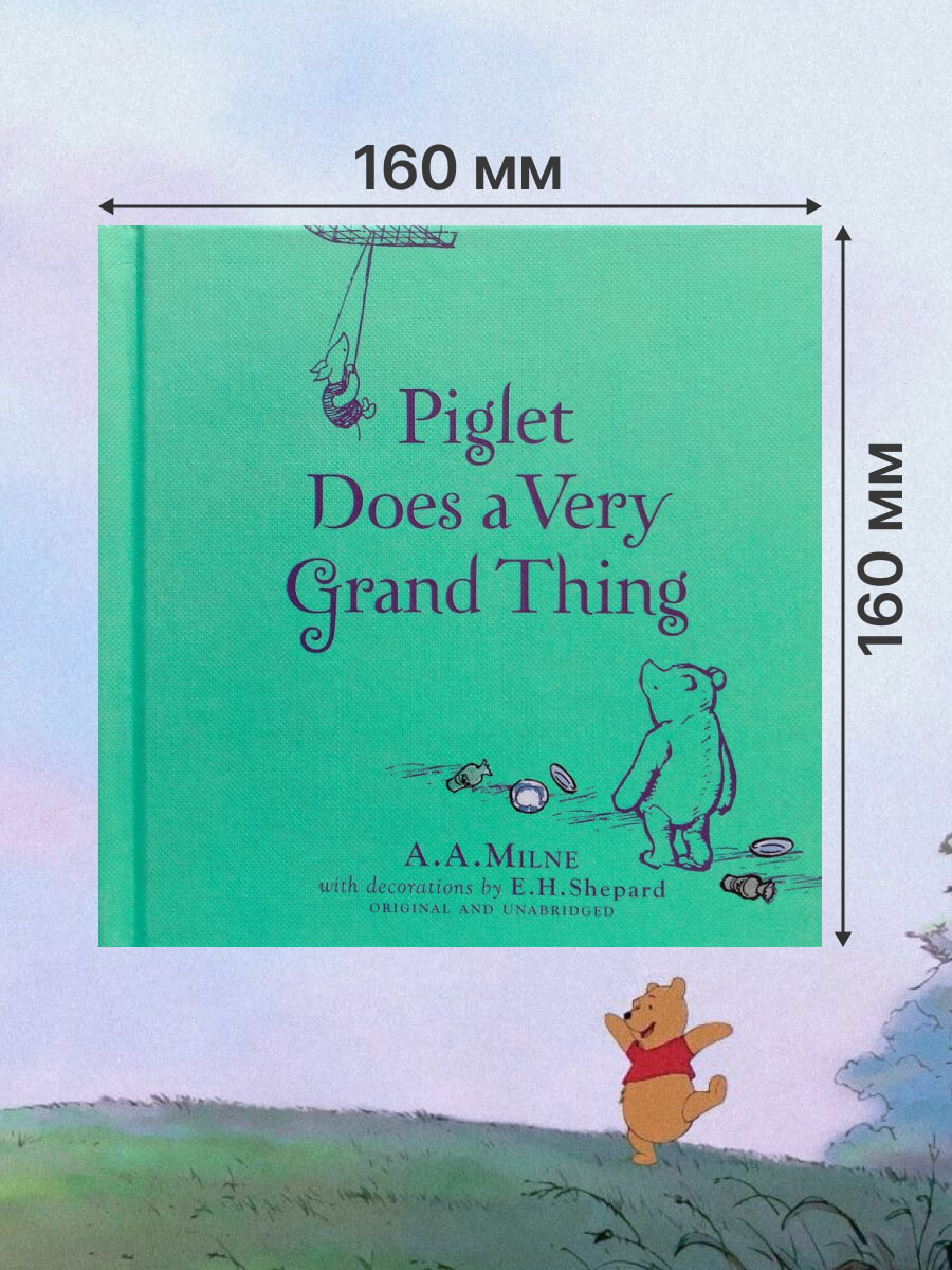 Winnie-the-Pooh Piglet Does a Very Grand Thing