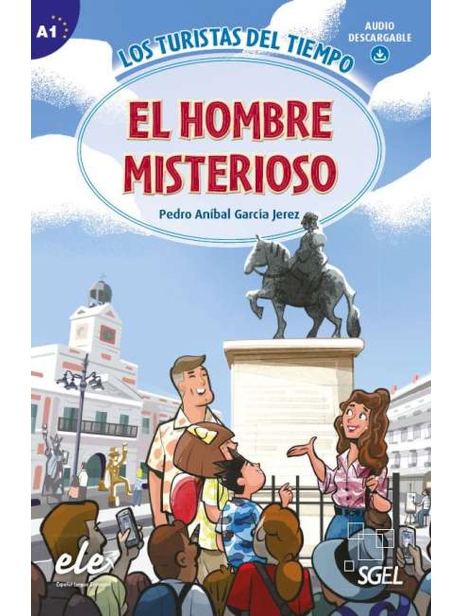 Los turistas del tiempo El hombre misterioso + Audio