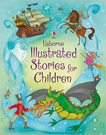 Usborne Illustrated Stories for Children