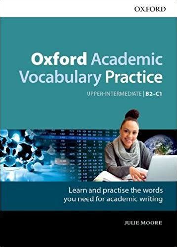 Oxford Academic Vocabulary Practice Upper-Intermediate B2-C1 with Key