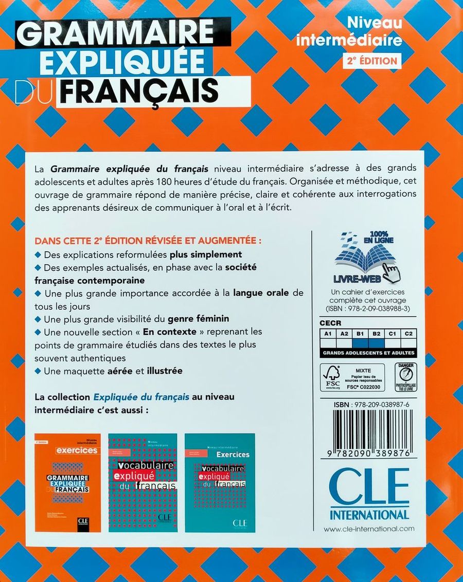 Grammaire expliquee du francais 2eme edition Intermediaire B1-B2 Livre