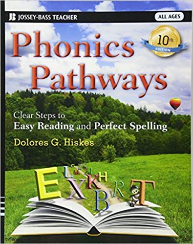 Phonics Pathways: Clear Steps to Easy Reading and Perfect Spelling