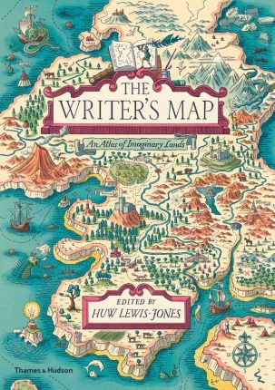 The Writer's Map An Atlas of Imaginary Lands