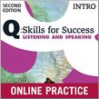 Q Skills for Success Listening and Speaking (2nd edition)  Intro Student Online Practice Student's Resource Centre (для студентов)