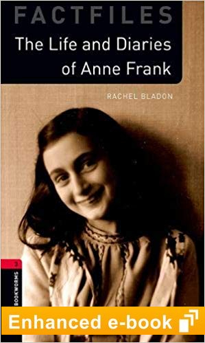 Oxford Bookworms Factfiles 3 The Life and Diaries of Anne Frank e-Book