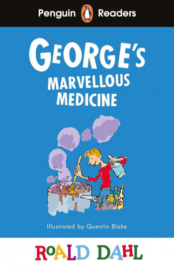 Penguin Readers 3 Roald Dahl George's Marvellous Medicine