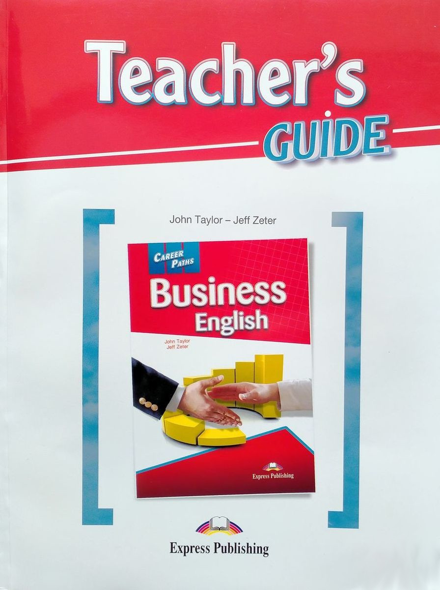 Career Paths Business English Teacher's Guide