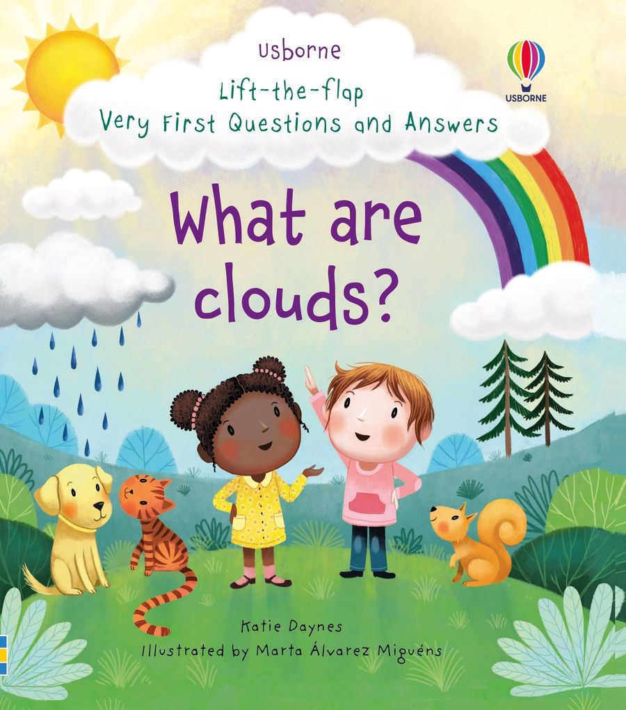 Usborne Lift-the-Flap Very First Questions and Answers What are clouds